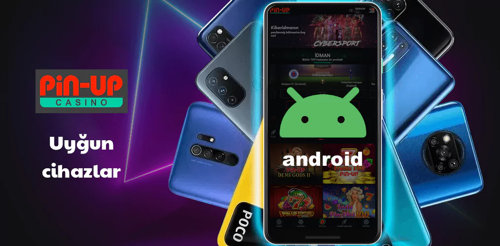 Pin Up proqramı üçün Android uyğun cihazlar